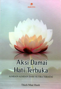 Image of Aksi Damai Hati Terbuka : Ajaran-Ajaran dari Sutra Teratai