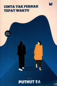 Image of Cinta Tak Pernah Tepat Waktu