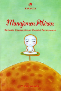 Image of Manajemen Pikiran : Rahasia Kegembiraan Melalui Pernapasan