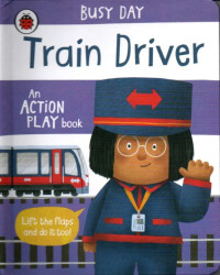 Image of Busy Day: Train Driver