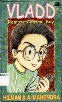 Image of VlLADD (Remote Control Boy)