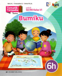 Tematik Terpadu 6H : Bumiku