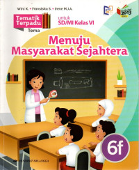 Tematik Terpadu 6F : Menuju Masyarakat Sejahtera