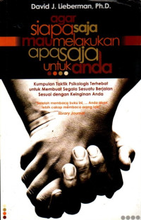 Image of Agar Siapa Saja Mau Melakukan Apa Saja untuk Anda