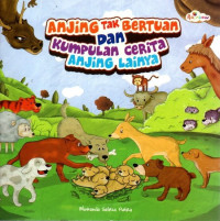 Anjing Tak Bertuan dan Kumpulan Cerita Anjing Lainnya