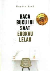 Image of Baca Buku Ini Saat Engkau Lelah
