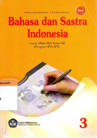 Bahasa dan Sastra IndonesianvUntuk SMA/MA Kelas XII