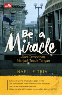 Be a Miracle: Dari Cemoohan Menjadi Tepuk Tangan