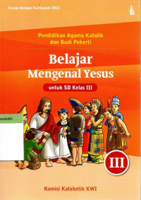 Belajar Mengenal Yesus : Untuk Sd Kelas III