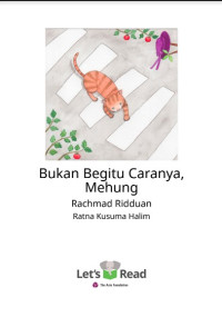 Ebook Bukan Begitu Caranya, Mehung