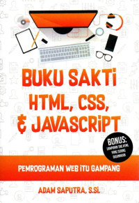 Buku Sakti HTML, CSS, & JAVASCRiPT