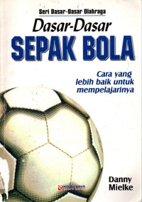 Image of Dasar-Dasar Sepak Bola