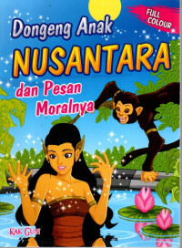 Dongeng Nusantara dan Pesan Moralnya