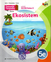 Tematik Terpadu 5E : Ekosistem