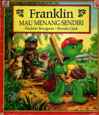 Franklin Mau Menang Sendiri