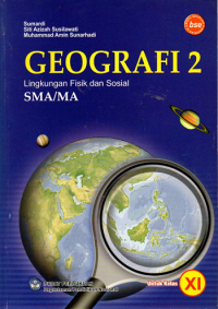 Geografi 2 Lingkungan Fisik dan Sosial