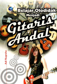 Belajar Otodidak Menjadi Gitaris Andal