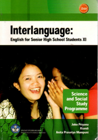 Interlanguage : English for Senior High School Students XI