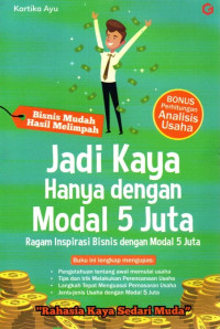 Jadi Kaya Hanya dengan Modal 5 Juta