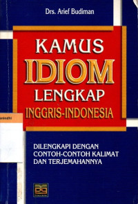 Kamus Idiom Lengkap Inggris-Indonesia