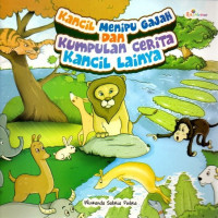 Image of Kancil Menipu Gajah dan Kumpulan Cerita Kancil Lainnya