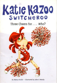 Image of Katie Kazoo Switcheroo: Three Cheers for. . . Who?