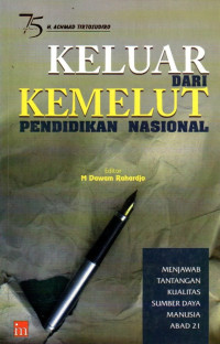 Keluar dari Kemelut Pendidikan Nasional