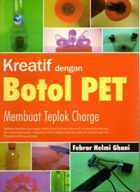 Kreatif Dengan Botol PET: Membuat Teplok Charge