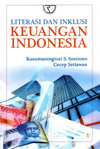 Literasi dan Inklusi Keuangan Indonesia