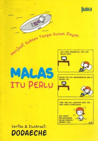 Malas Itu Perlu