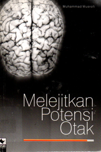 Melejitkan Potensi Otak