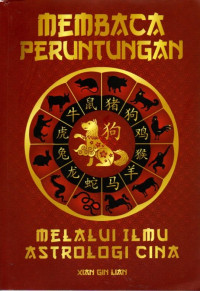 Membaca Peruntungan Melalui Ilmu Astrologi Cina