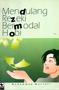 Mendulang Rezeki Bermodal Hobi