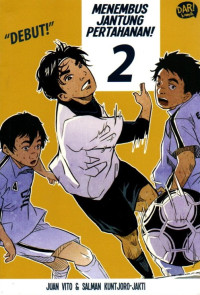 Image of Menembus Jantung Pertahanan!