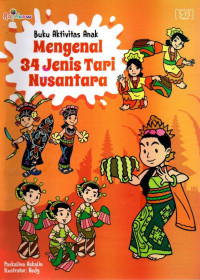 Mengenal 34 Jenis Tari Nusantara