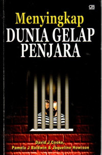 Menyingkap Dunia Gelap Penjara