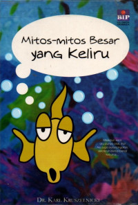 Mitos - mitos Besar yang Keliru