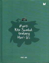 Image of Nanti Kita Sambat tentang Hari Ini