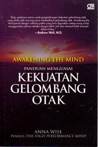 (Awakening The Mind) Panduan Menguasai Kekuatan Gelombang Otak