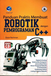 Image of Panduan Praktis Membuat Robotik dengan Pemrograman C++