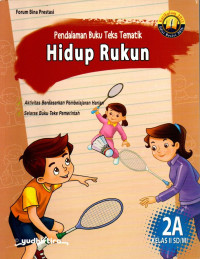 Pendalaman Buku Teks Tematik : Hidup Rukun