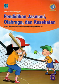 Pendidikan Jasmani, Olahraga dan Kesehatan 6