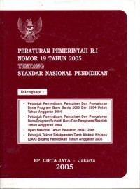 Peraturan Pemerintah R.I Nomor 19 Tahun 2005 Tentang Standar Nasional Pendidikan