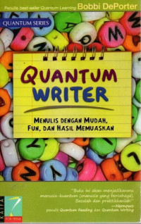 Quantum Writer : Menulis dengan Mudah, Fun, dan Hasil Memuaskan