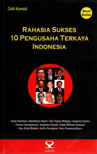 Rahasia Sukses 10 Pengusaha Terkaya Indonesia