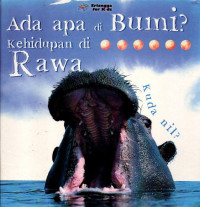 Ada apa di Bumi? Kehidupan di Rawa