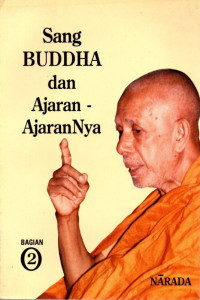 Sang Buddha dan Ajaran - AjaranNya