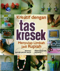 Kreatif dengan Tas Kresek: Menyulap Limbah jadi Rupiah