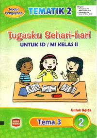 Image of Tematik 2 : Tugasku Sehari-Hari