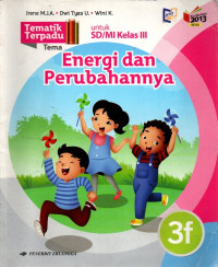 Tematik 3F : Energi dan Perubahannya